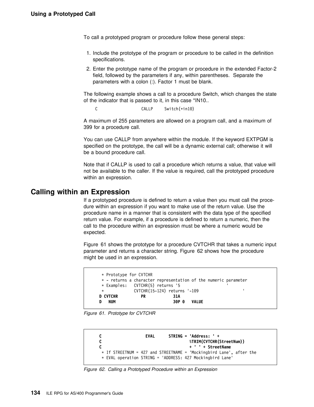 IBM AS/400 Calling within an Expression, Using a Prototyped Call, 31A, 30P, Address + TRIMCVTCHRStreetNum + + StreetName 