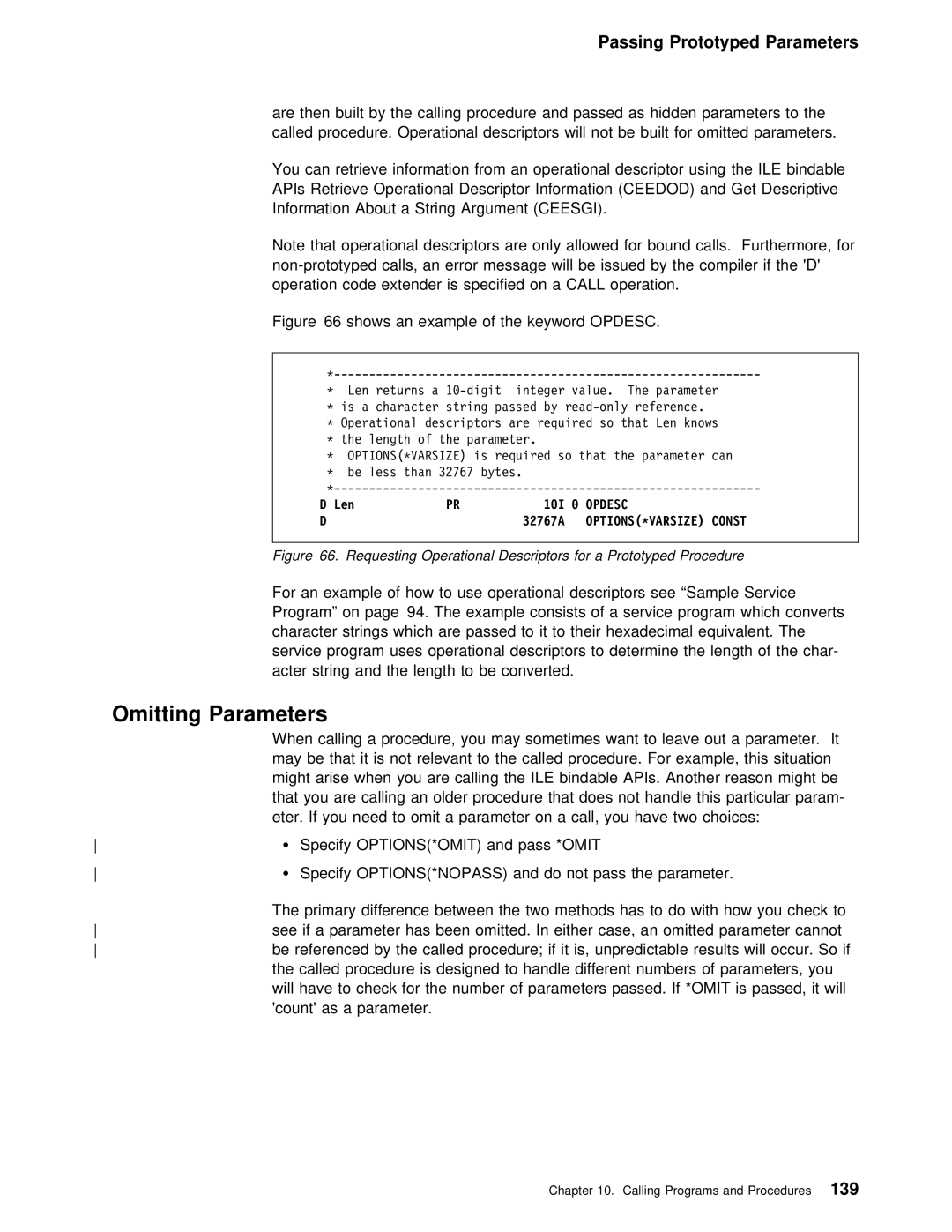 IBM AS/400 Omitting Parameters, When Calling Procedure You may sometimes want Leave Out Par, Options*Omit, Count Parameter 