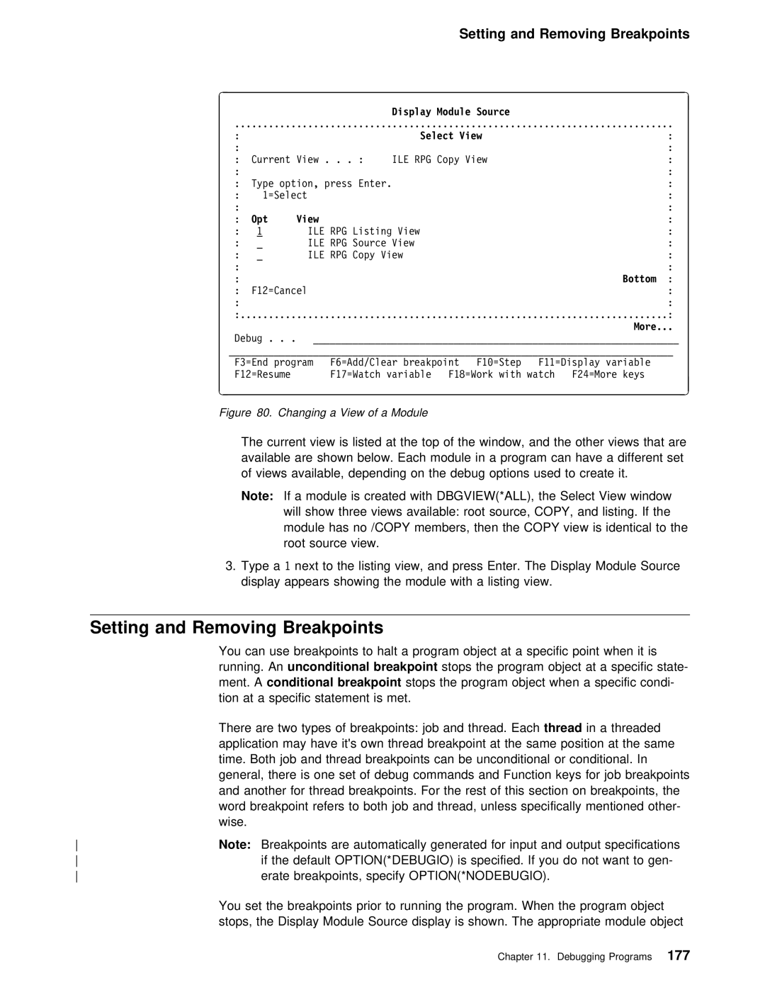 IBM AS/400 manual Setting and Removing Breakpoints, Specified You Not Erate Breakpoints Specify, Option*Nodebugio 