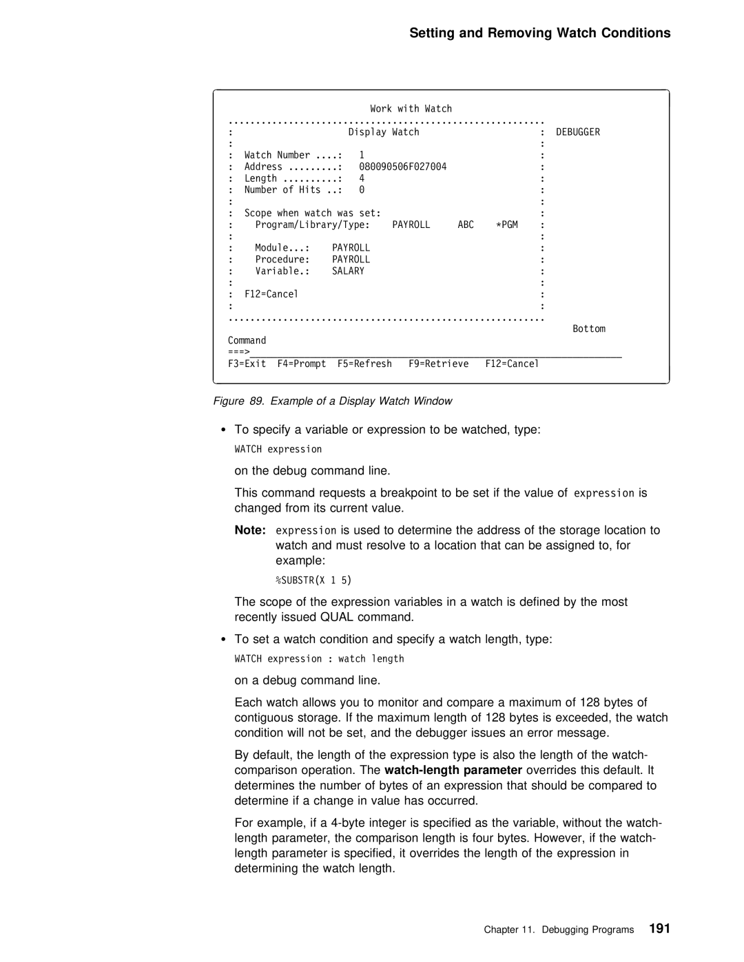 IBM AS/400 manual ¹ To specify a variable or expression to be watched, type, Payroll ABC PGM 