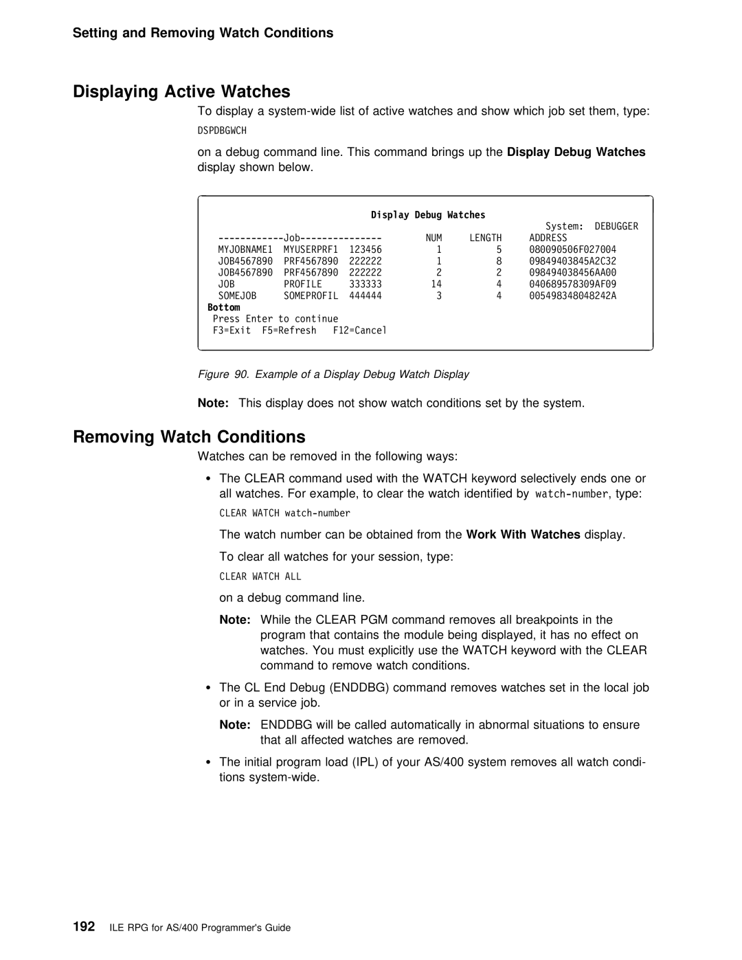 IBM AS/400 manual Displaying Active Watches, Removing Watch Conditions, Enddbg, Ipl 