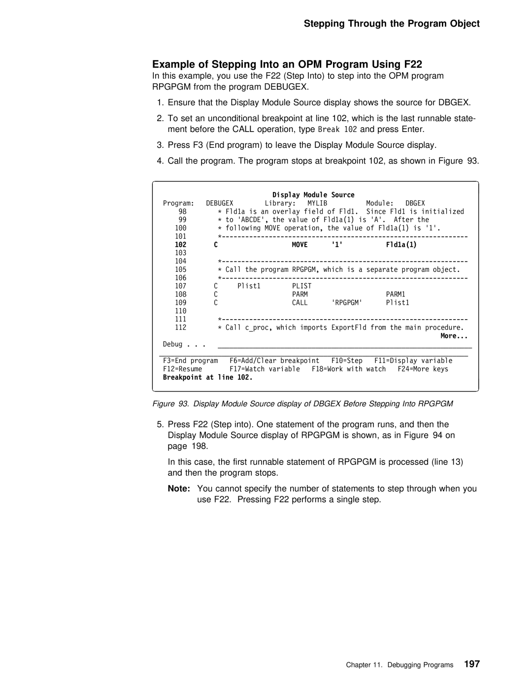 IBM AS/400 manual This example, you use F22 Step Into to step Into the OPM, From Program, Debugex 