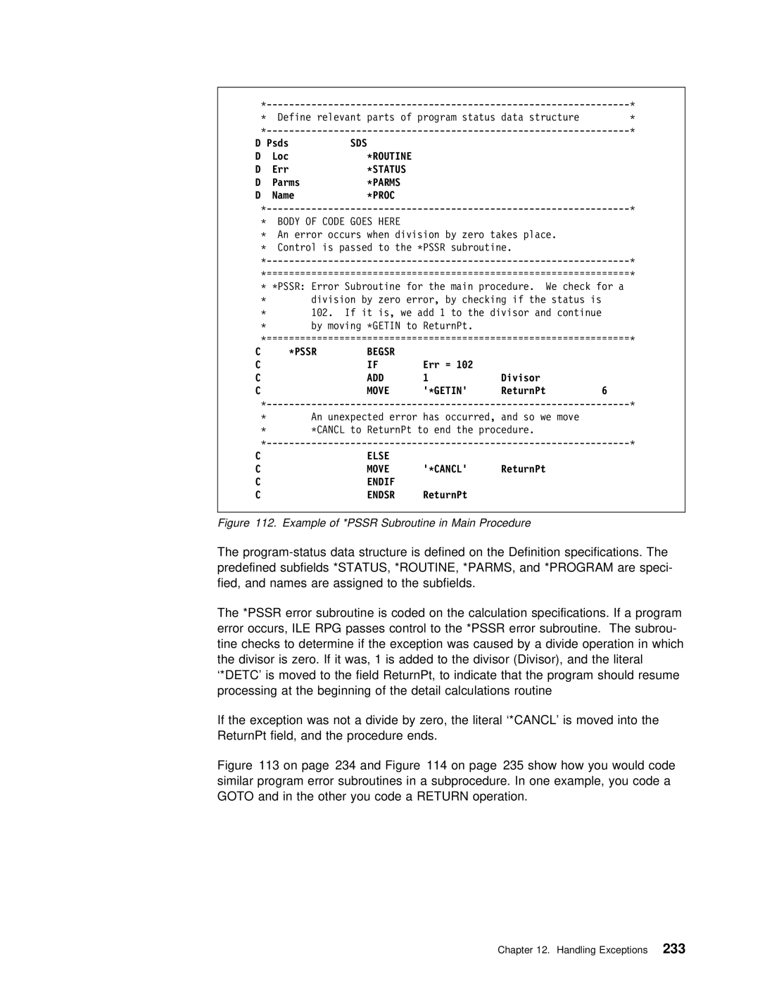 IBM AS/400 manual Parms, Proc Body of Code Goes Here, Pssr Begsr, Move Getin, Else Move Cancl 