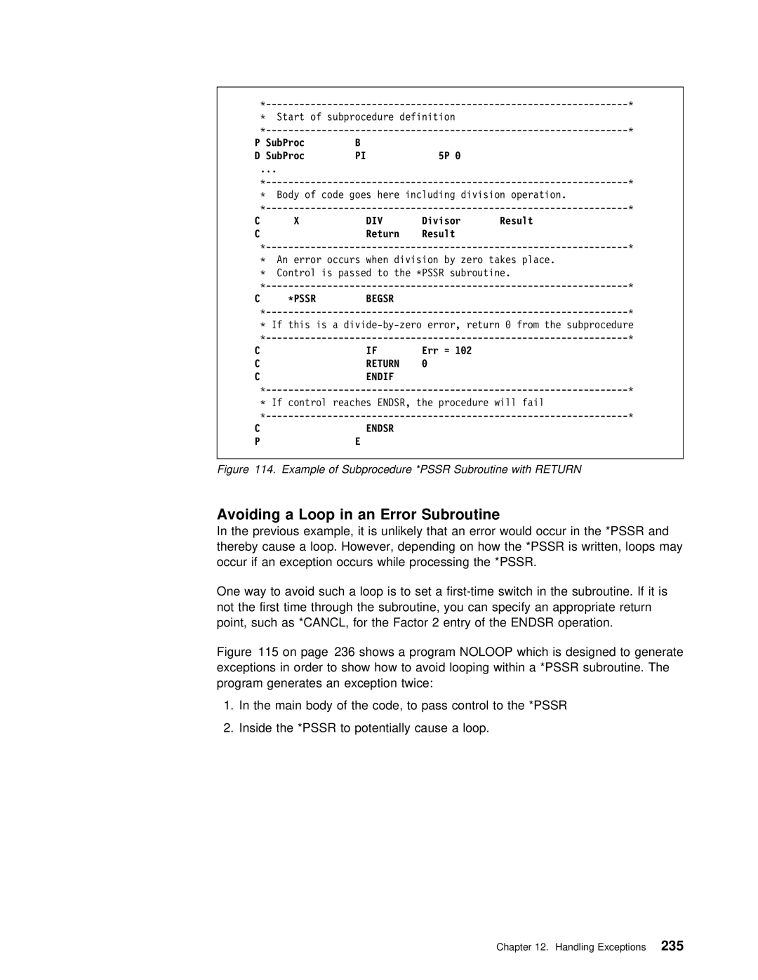 IBM AS/400 manual Pssr, Which is designed to ge, Exceptions Order Show how to avoid looping Within, Subrou, Return Endif 