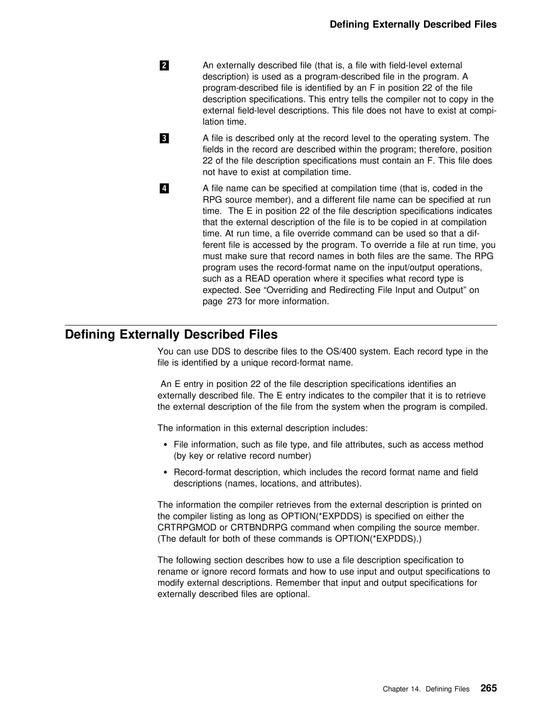 IBM AS/400 manual Defining Externally Described Files, Option*Expdds 