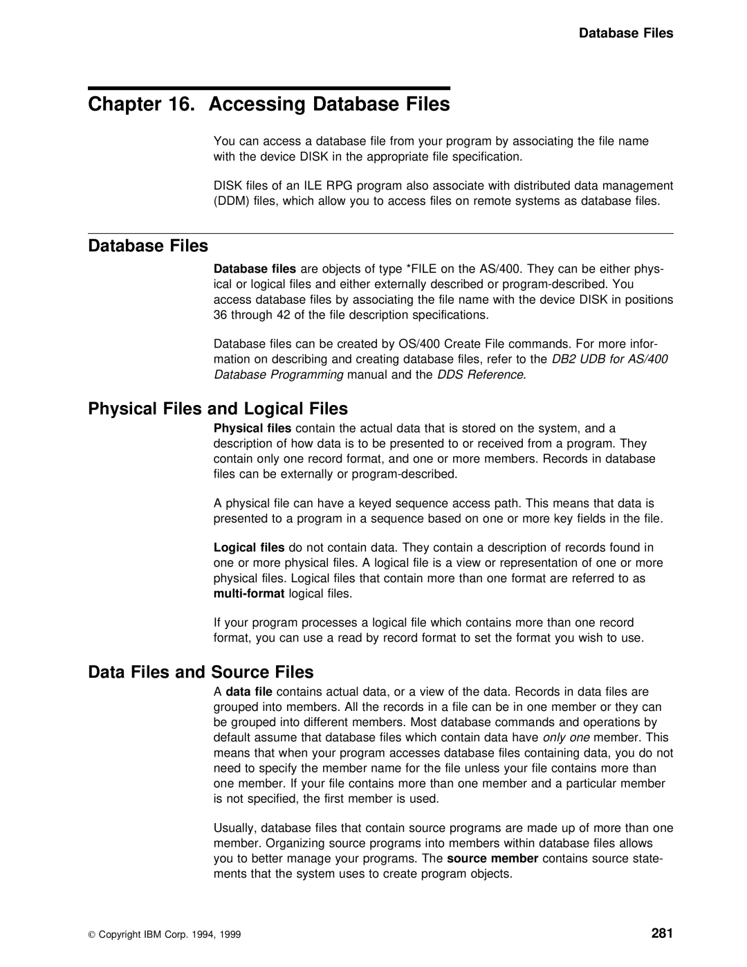 IBM AS/400 manual Accessing, Database Files, Physical Files and Logical Files, Data Files and Source 