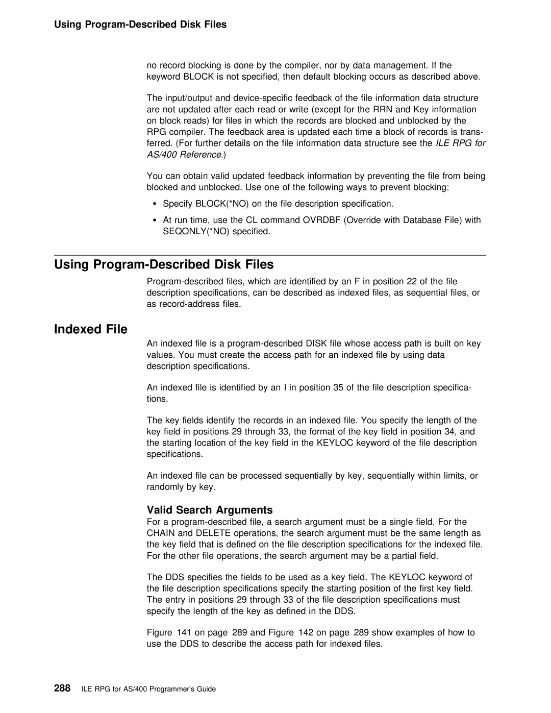 IBM AS/400 manual Using Program-Described Disk Files, Indexed File, Valid 