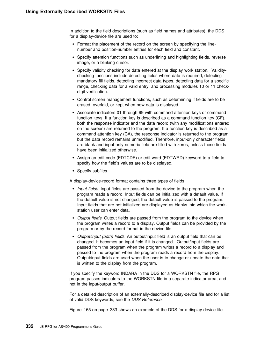 IBM AS/400 manual ¹ Output, On page 333 shows an example of the DDS for a display-devic 