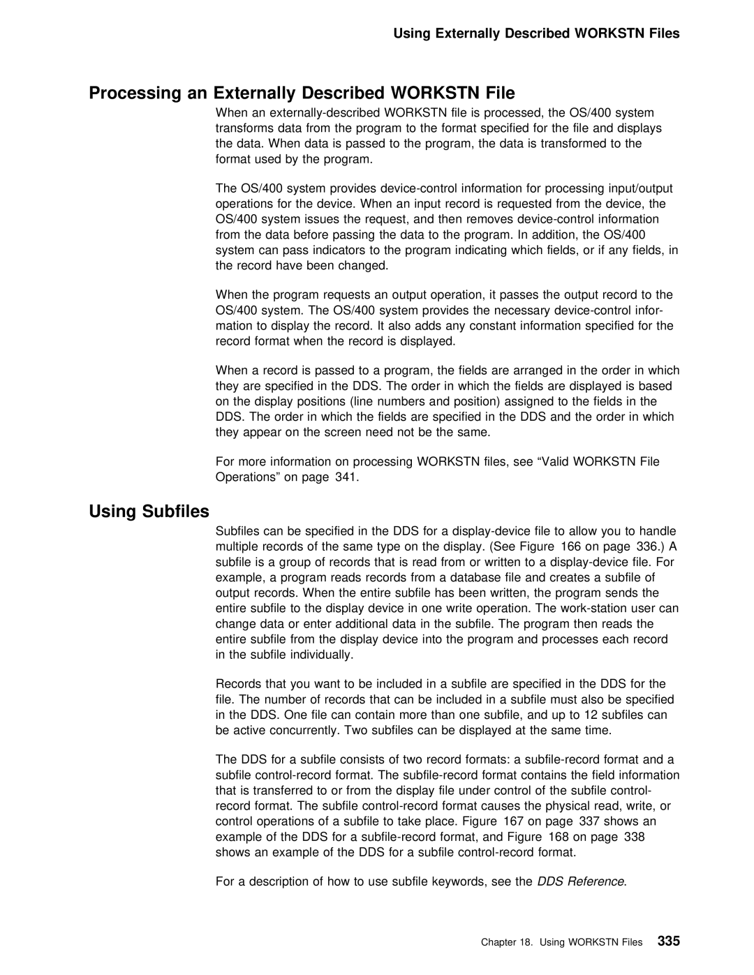 IBM AS/400 manual Processing an Externally Described Workstn File, Using Subfiles 