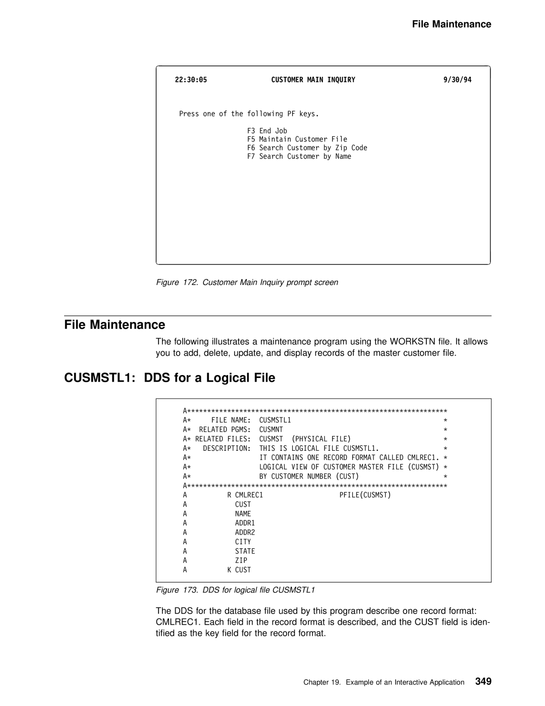 IBM AS/400 manual File Maintenance, CUSMSTL1 DDS for a, Logical, Customer Main Inquiry 