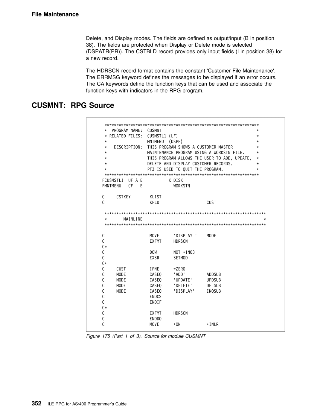 IBM AS/400 manual Cusmnt RPG Source, Record Format contains Constant Customer File Maintenance 