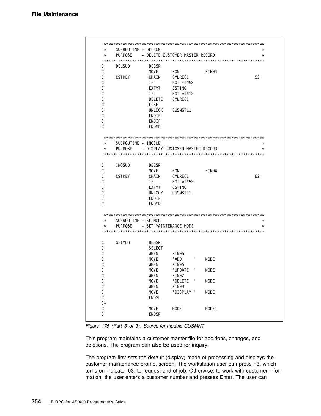 IBM AS/400 manual Cstkey Chain, Delete, Else Unlock, Exfmt Cstinq Unlock, Endif Endsr Subroutine Setmod Purpose 