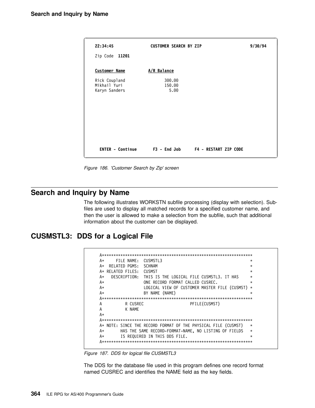 IBM AS/400 manual Search and Inquiry by Name, For Database File Used This Program Defines one reco, F4 Restart ZIP Code 