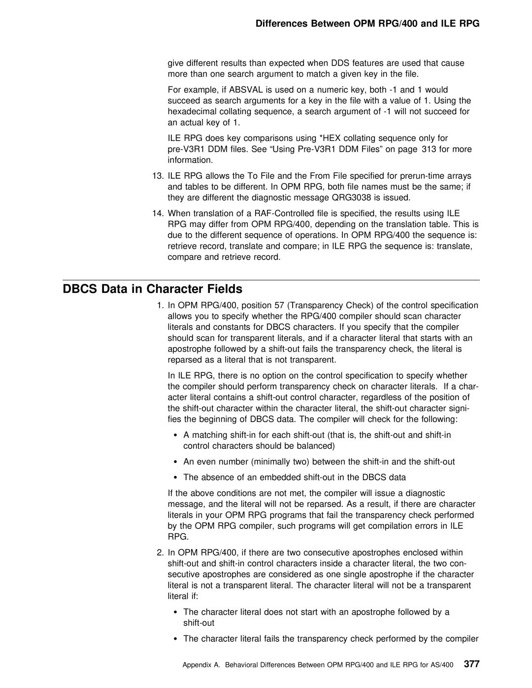 IBM AS/400 manual Dbcs Data in Character Fields, Compiler Such Programs Will Get Compilation errors 