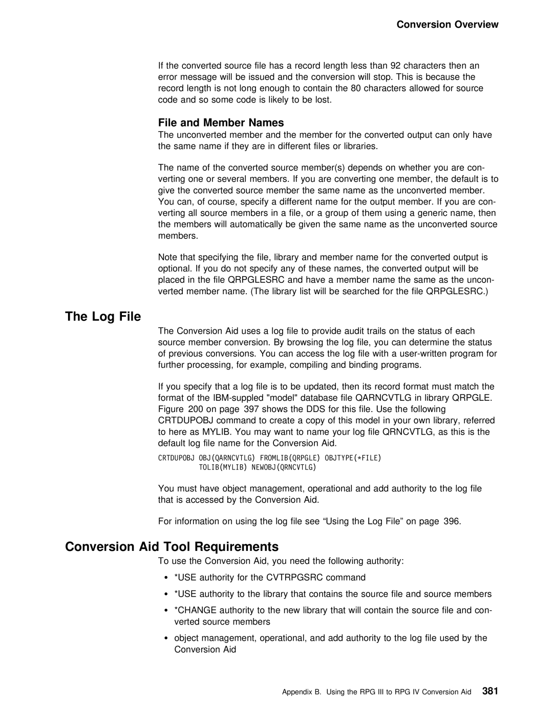 IBM AS/400 manual Log File, Conversion Aid Tool Requirements, Use 