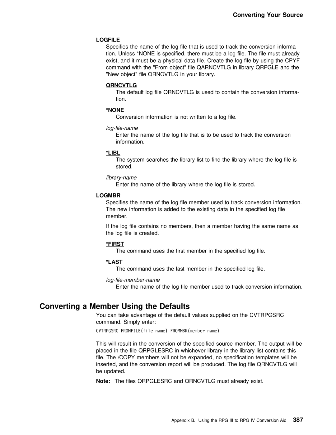 IBM AS/400 manual Defaults, Source, Converting a Member Using 