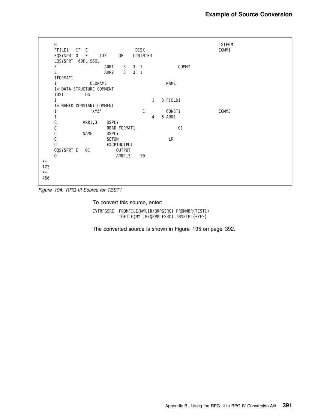 IBM AS/400 manual Example Source Conversion, To convert this source, enter, Converted source is shown in on 