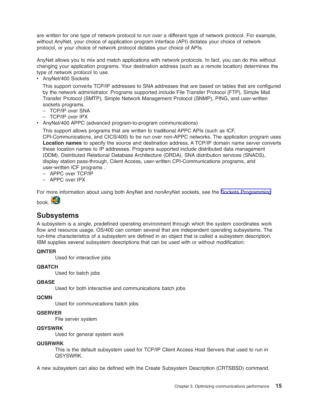 IBM AS/400 manual Subsystems, Qusrwrk 