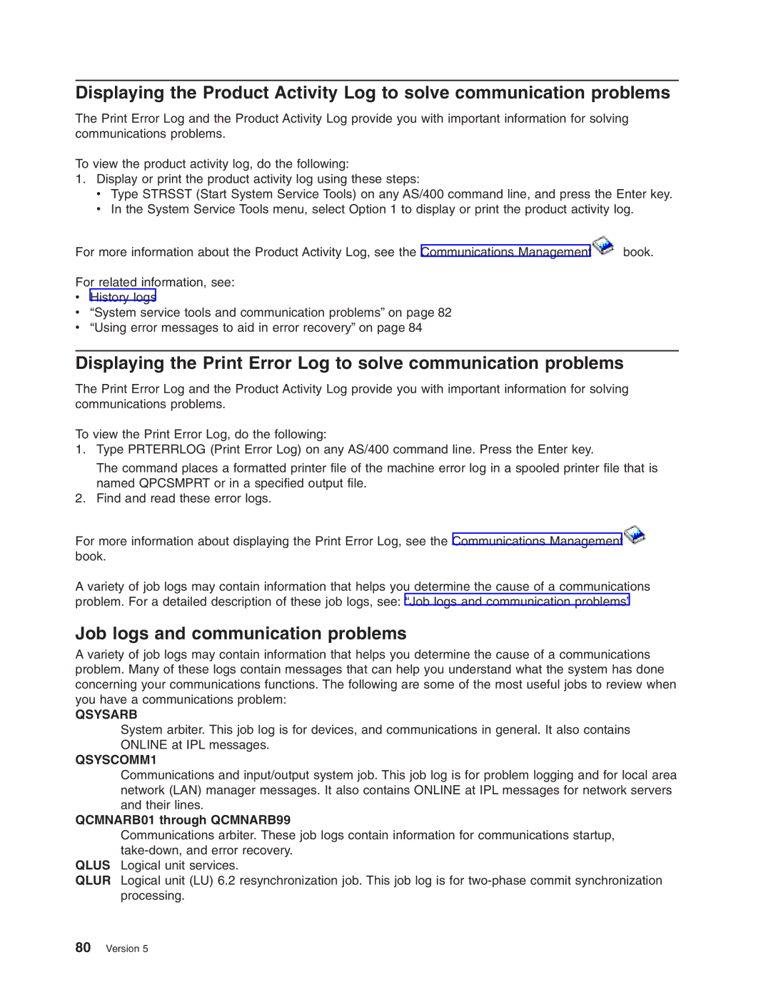 IBM AS/400 manual Job logs and communication problems, Qsysarb 