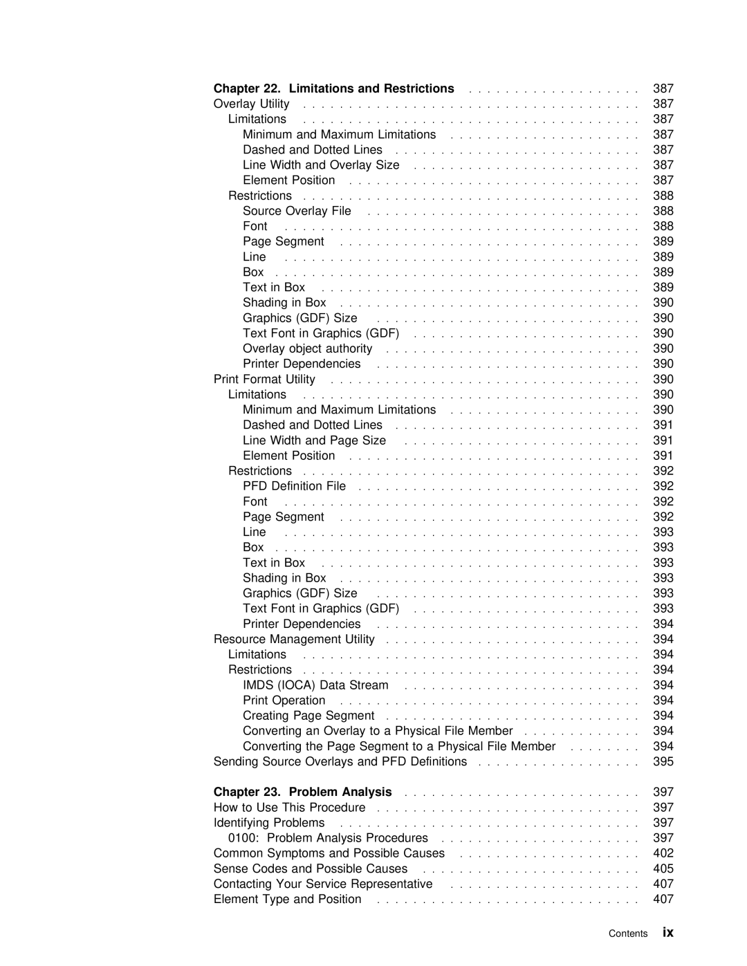 IBM AS/400 manual Limitations and Restrictions 