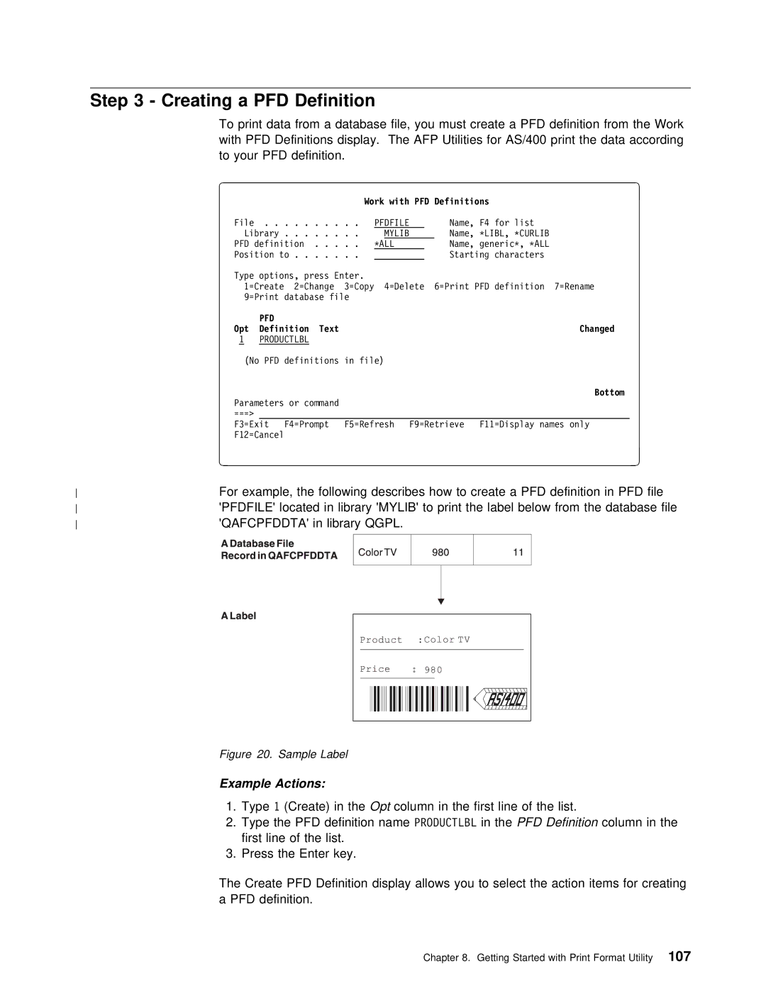 IBM AS/400 For example, the following describes How to Create a, Work with PFD Definitions, Opt Definition Text Changed 