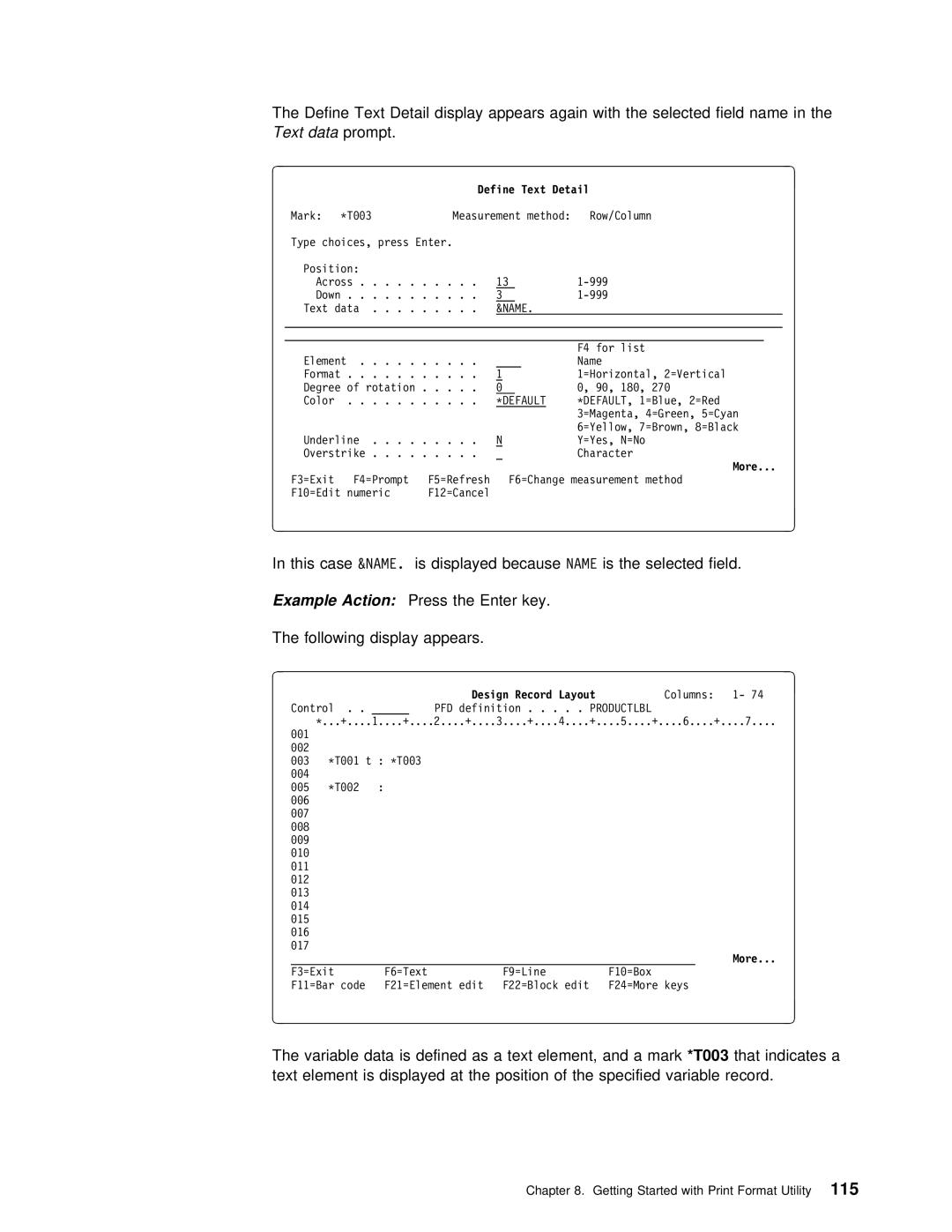 IBM AS/400 manual Text dataprompt, Press Enter Key Following Display Appears 