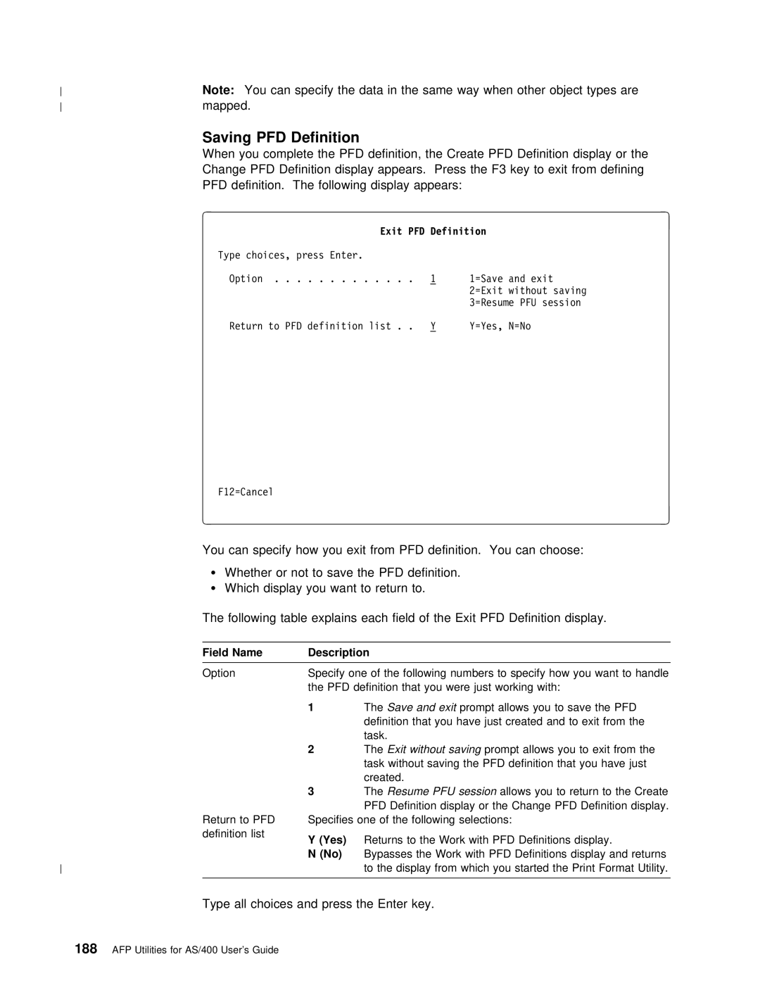 IBM AS/400 manual Mapped, Type all choices and press the Enter key, Exit PFD Definition, Without, Resume 