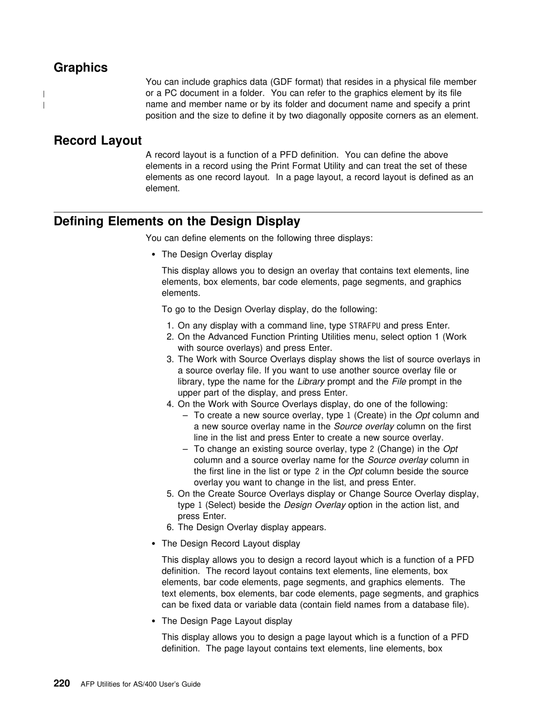 IBM AS/400 manual Graphics, Defining Elements on the Design Display, Enter Advanced Function Printing Utilities 