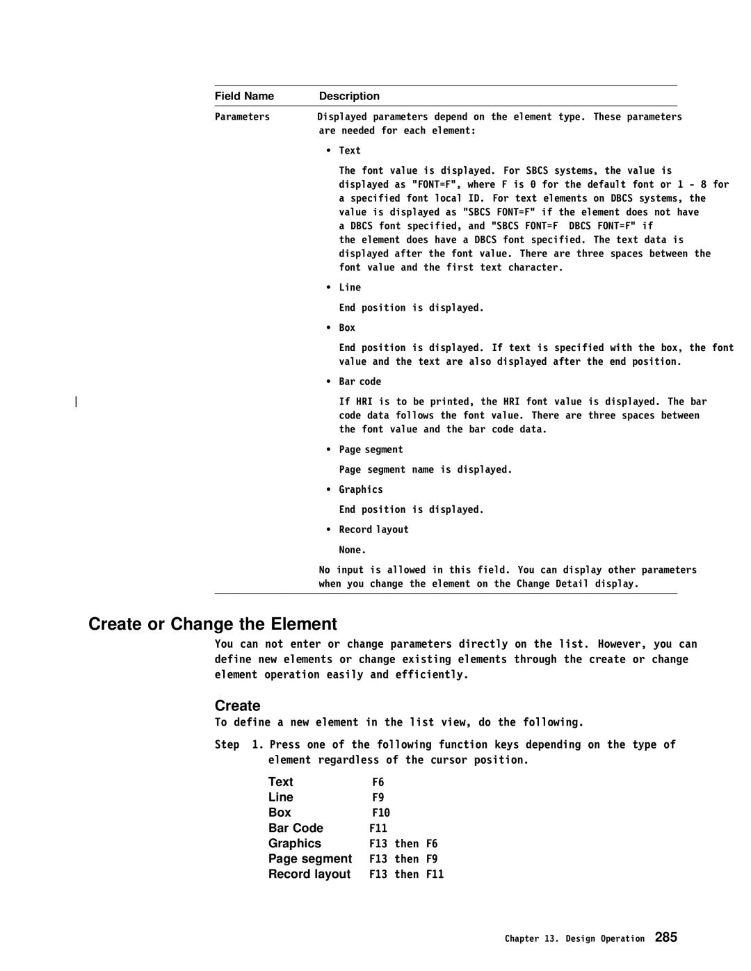 IBM AS/400 manual Create or Change the Element, Text Line Box, F13 Then F11 