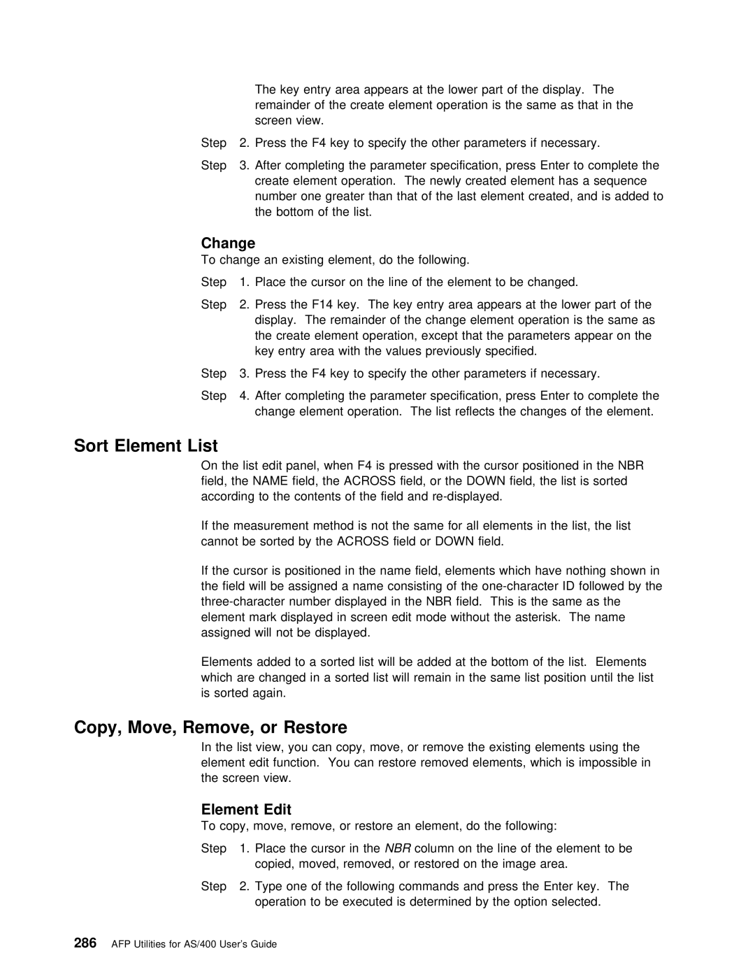 IBM AS/400 manual Sort Element List, Copy, Move, Remove, or Restore, Change 