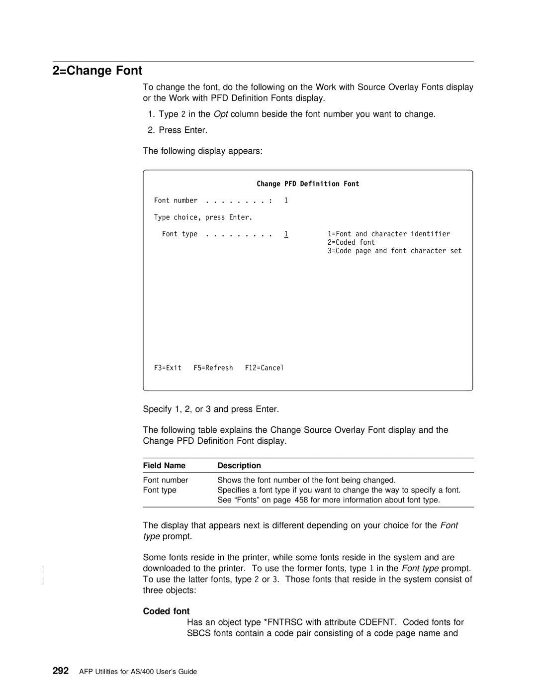 IBM AS/400 manual =Change Font, 292, Definition Font Display, Fonts Reside Syst Downloaded Printer. To use 