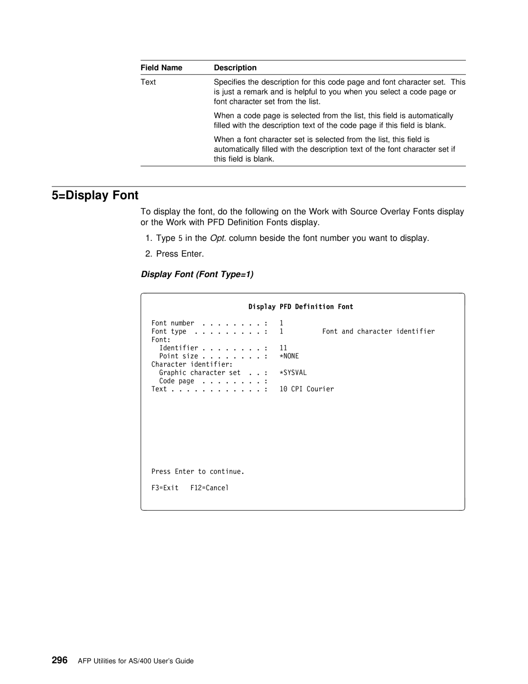 IBM AS/400 manual =Display Font, Beside Font number you want to display Press Enter, Display PFD Definition Font 