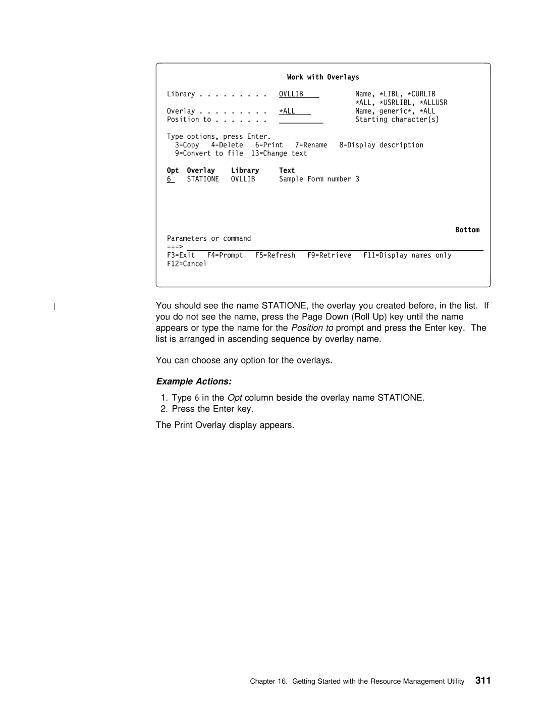 IBM AS/400 manual You Should See Name, Press the Enter key 