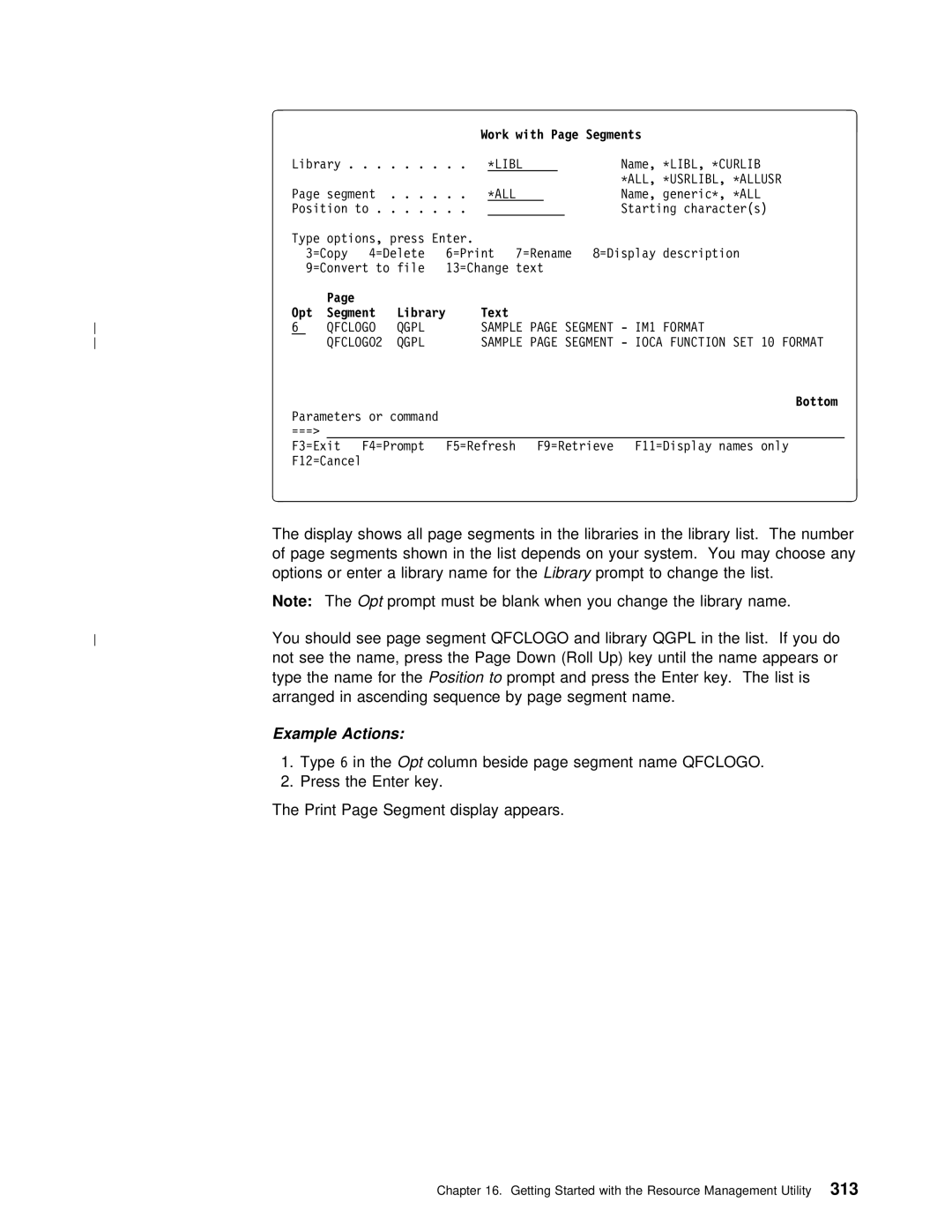 IBM AS/400 manual Type Name, Type6, Beside Segment Name, Press Enter Key Print Segment Display Appears 