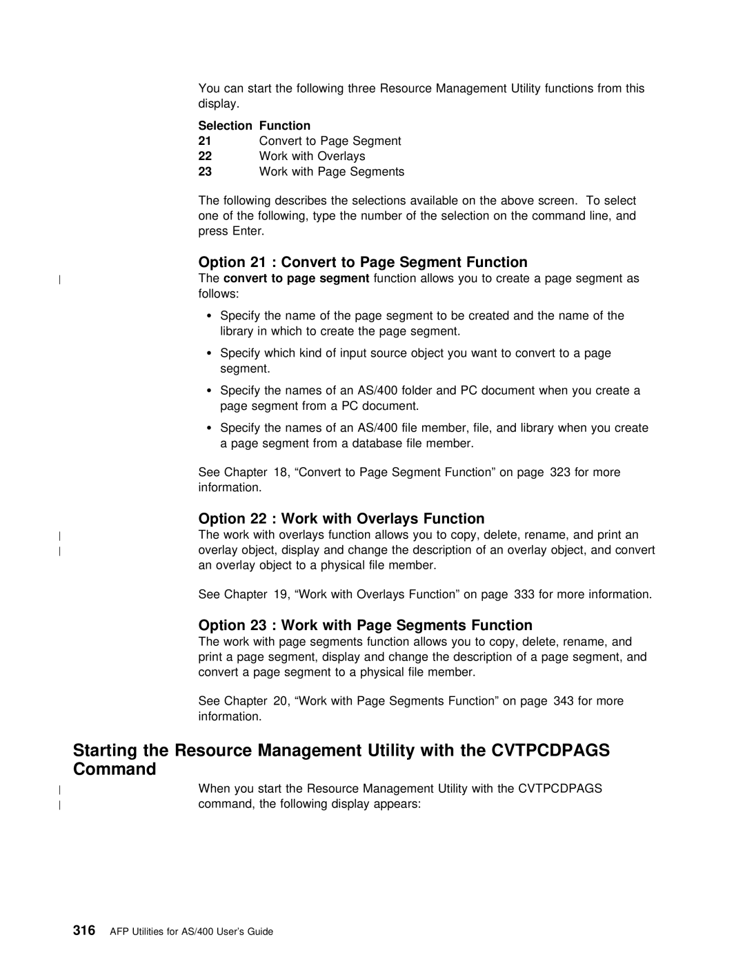 IBM AS/400 manual Utility With Cvtpcdpags Command, Option Convert to, With Overlays Function 