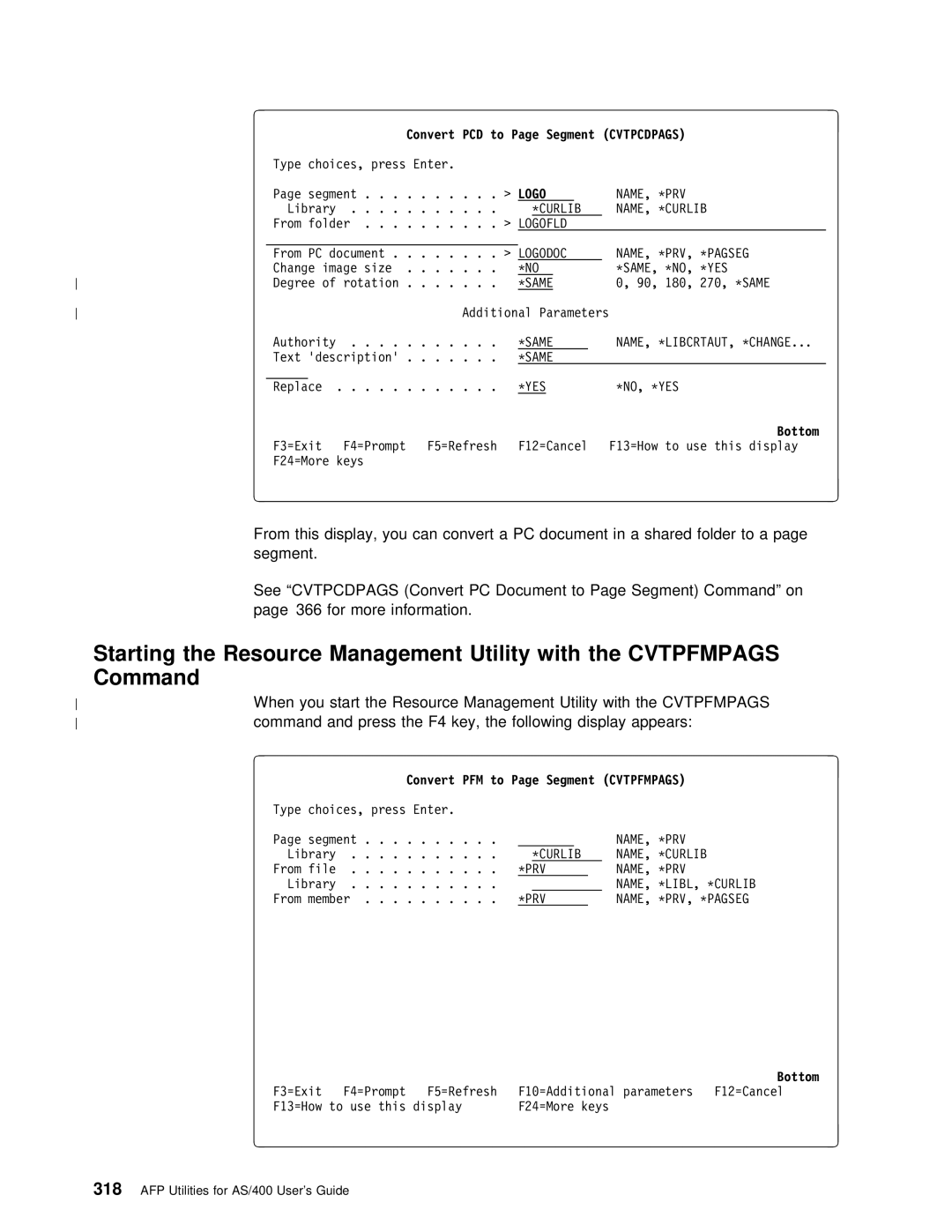 IBM AS/400 manual When you start the Resource Management Utility with, Command Press Key Following display Appears 