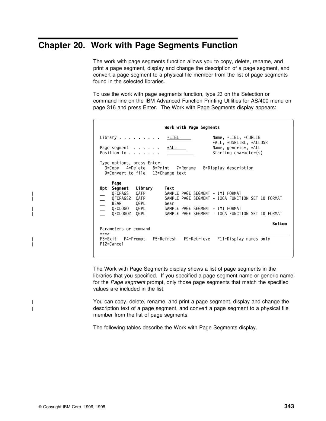 IBM AS/400 manual Work with Page Segments Function, 343, Press Enter. Work With Segments display Appear 