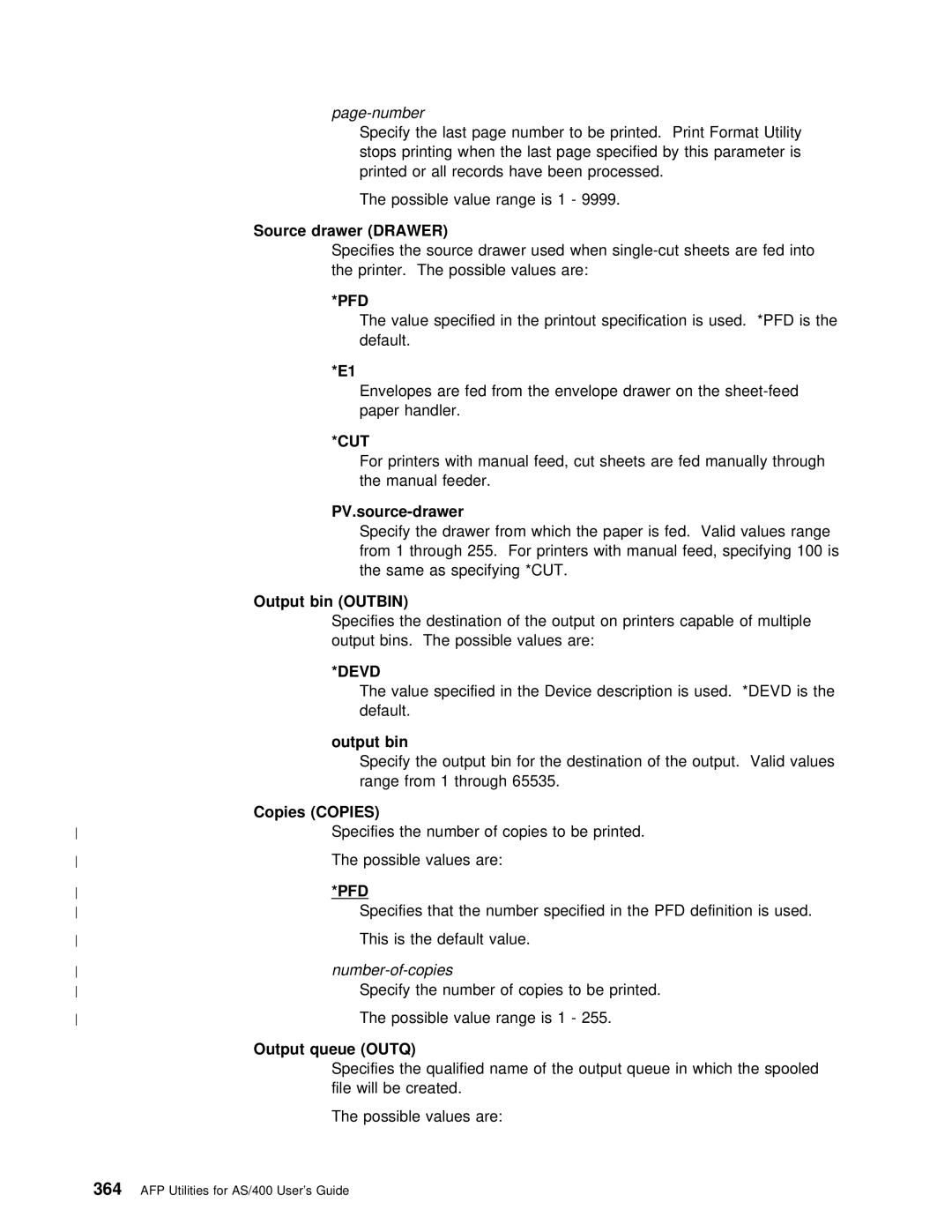 IBM AS/400 Specifies Source Drawer Used, Single-cut Sheets are Printer. Possible Values Are, Feed, specifying, Default 