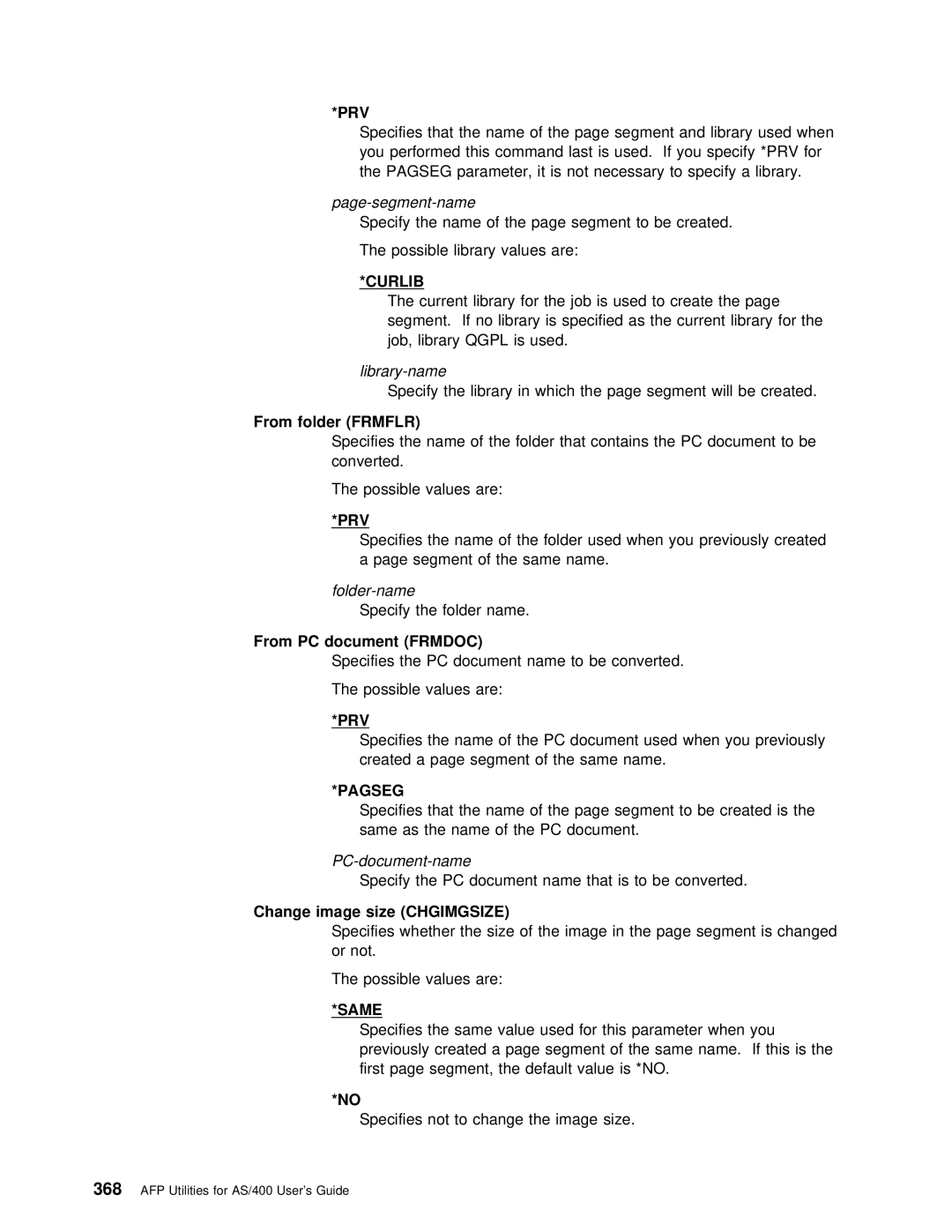 IBM AS/400 manual Page-segment-name, From folder Frmflr, Folder-name, PC-document-name 