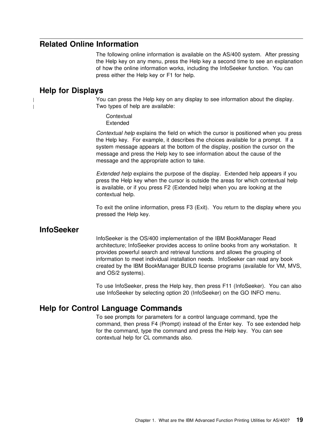 IBM AS/400 manual For Displays, InfoSeeker, Help for Control Language Commands, Related Online Information 