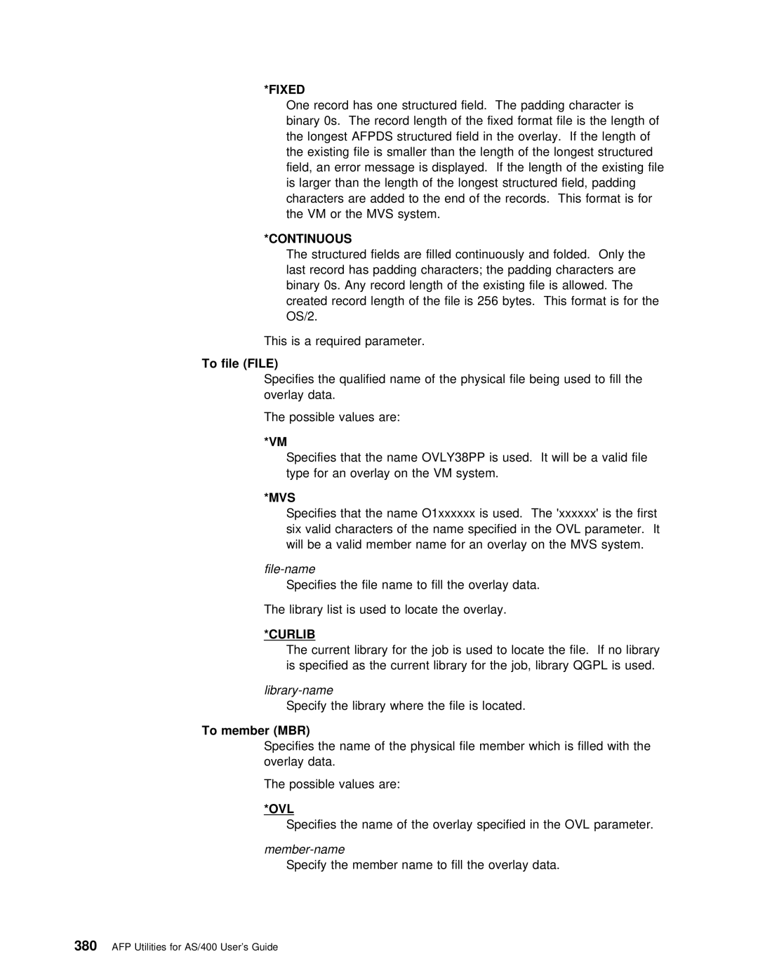 IBM AS/400 manual To file File, To member MBR 