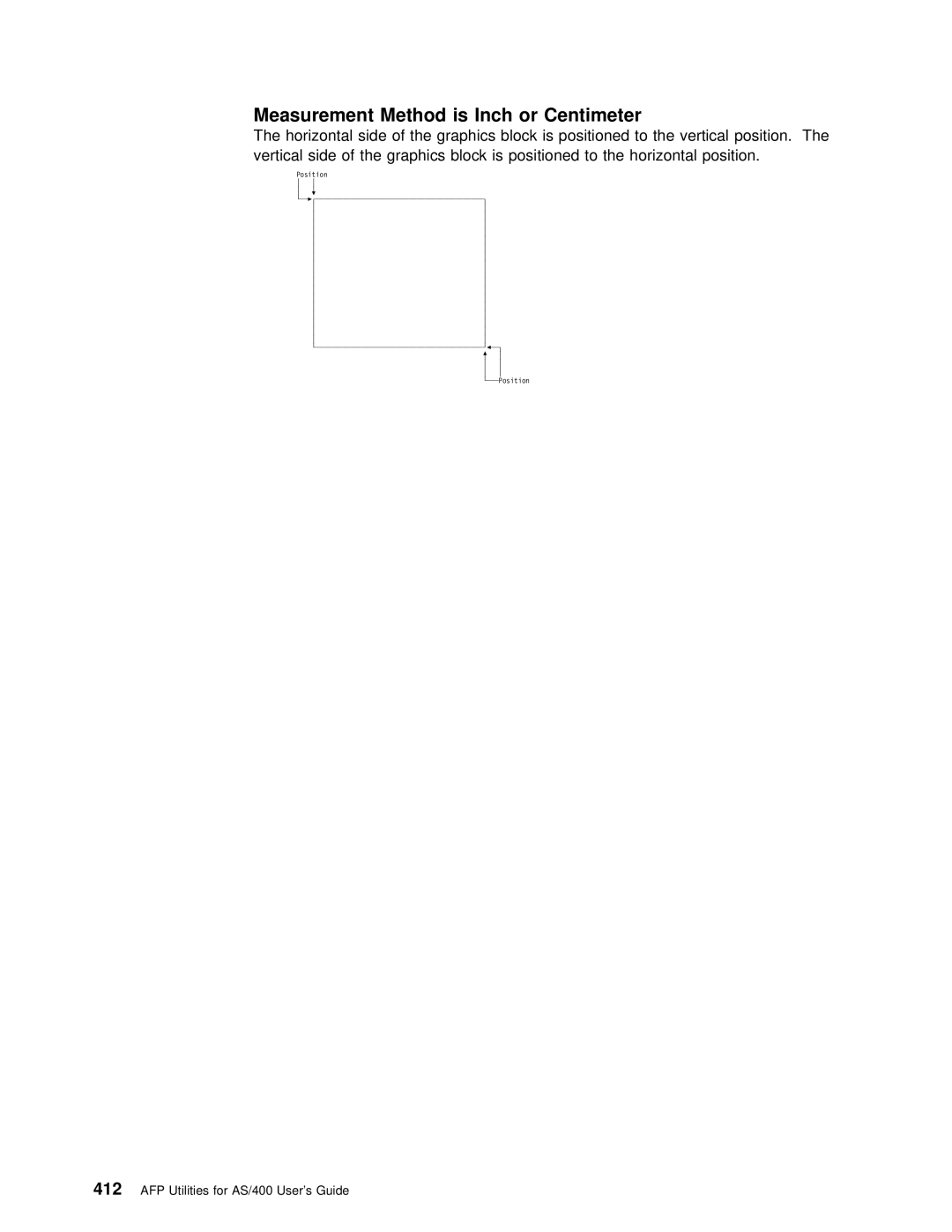 IBM AS/400 manual Measurement Method is Inch or Centimeter 