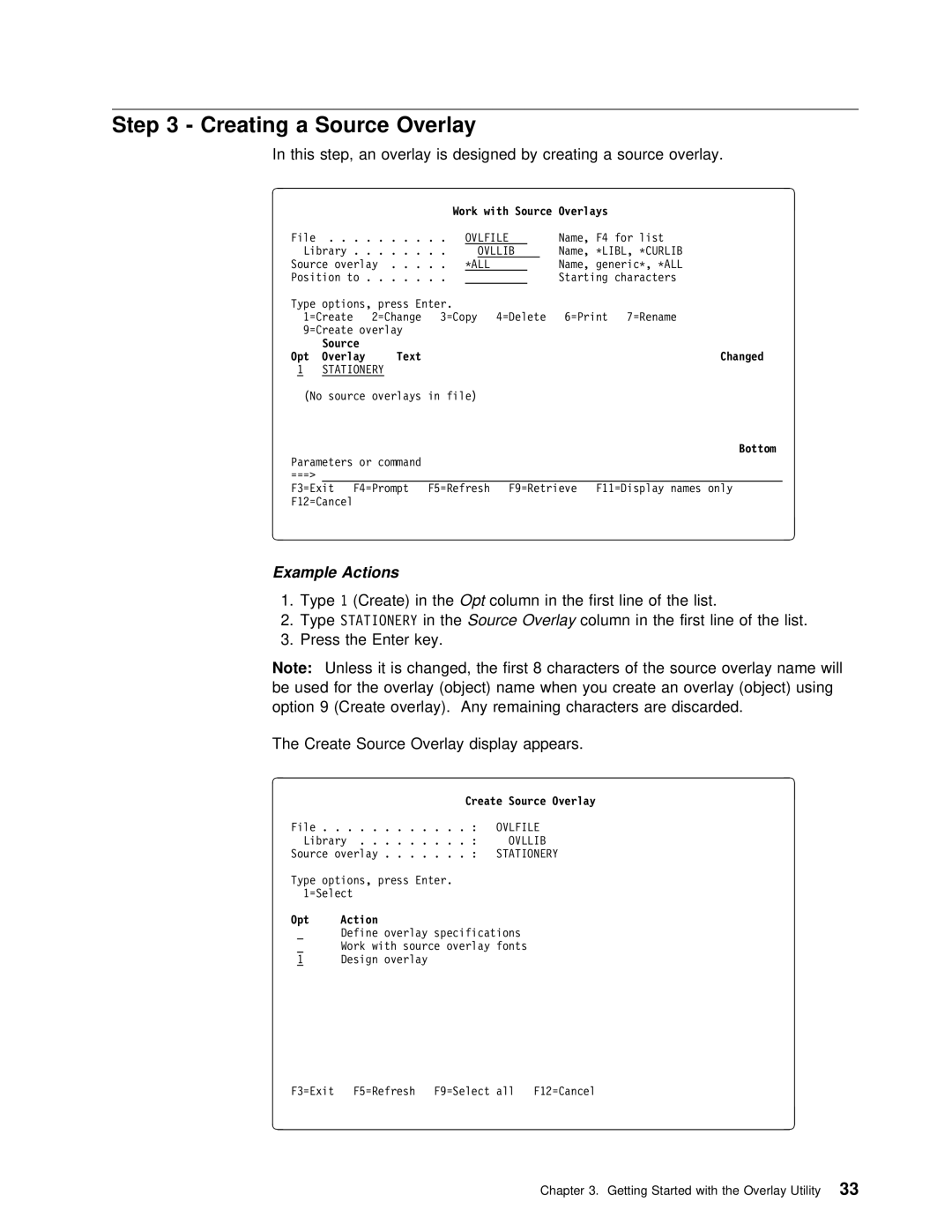 IBM AS/400 manual Creating, This step Overlay is Designed by creating a source overlay, TheSource 