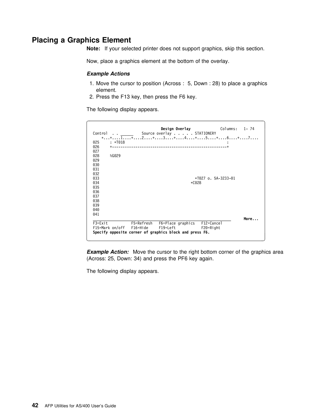 IBM AS/400 manual Placing a Graphics Element, Now, place a graphics element at the bottom of the overlay 