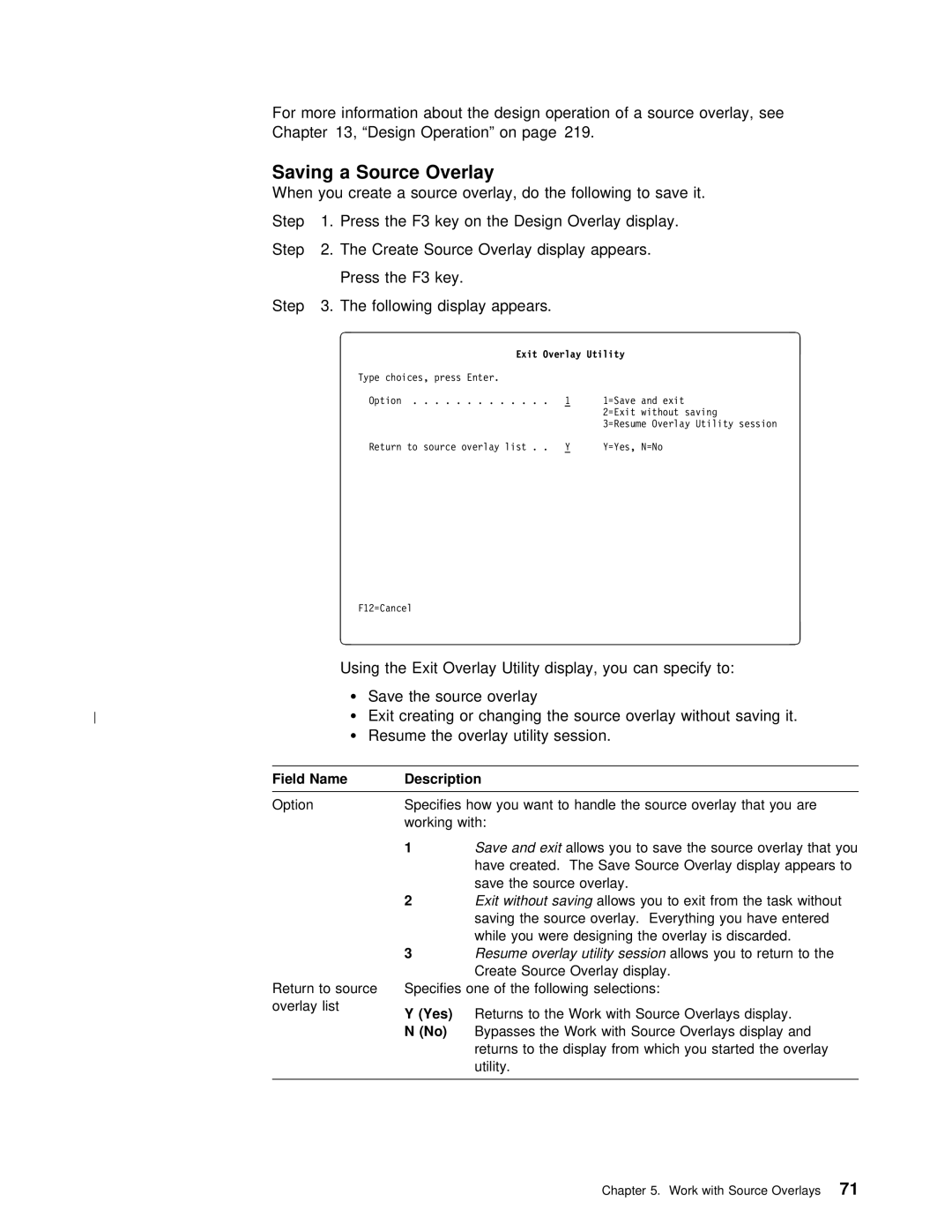 IBM AS/400 manual Saving a Source Overlay, Using Exit Overlay Utility Display You can Specify to, Save Exit allows 