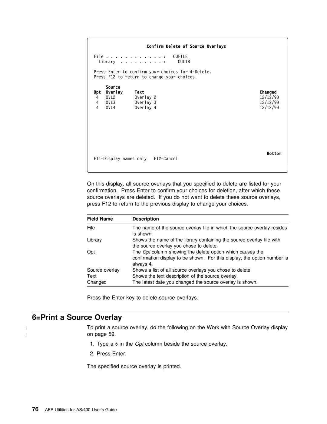 IBM AS/400 manual Press the Enter key to delete source overlays, Confirm Delete of Source Overlays 