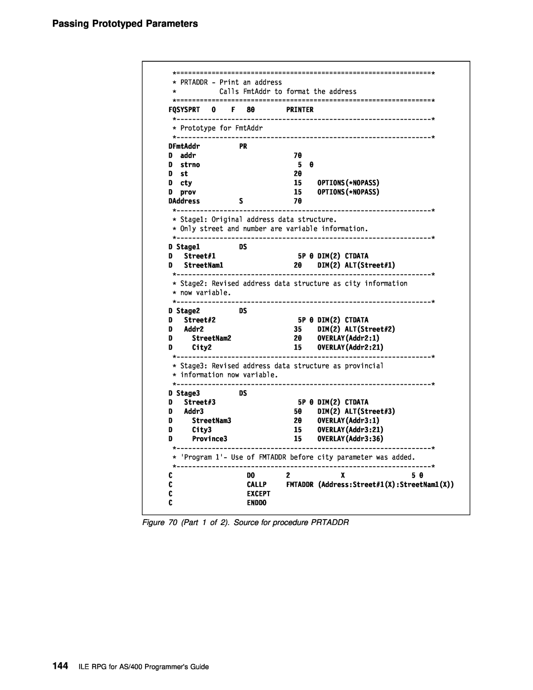 IBM AS/400 manual Passing Prototyped Parameters, Part, Source for procedure PRTADDR, DIM2 CTDATA, Fmtaddr 