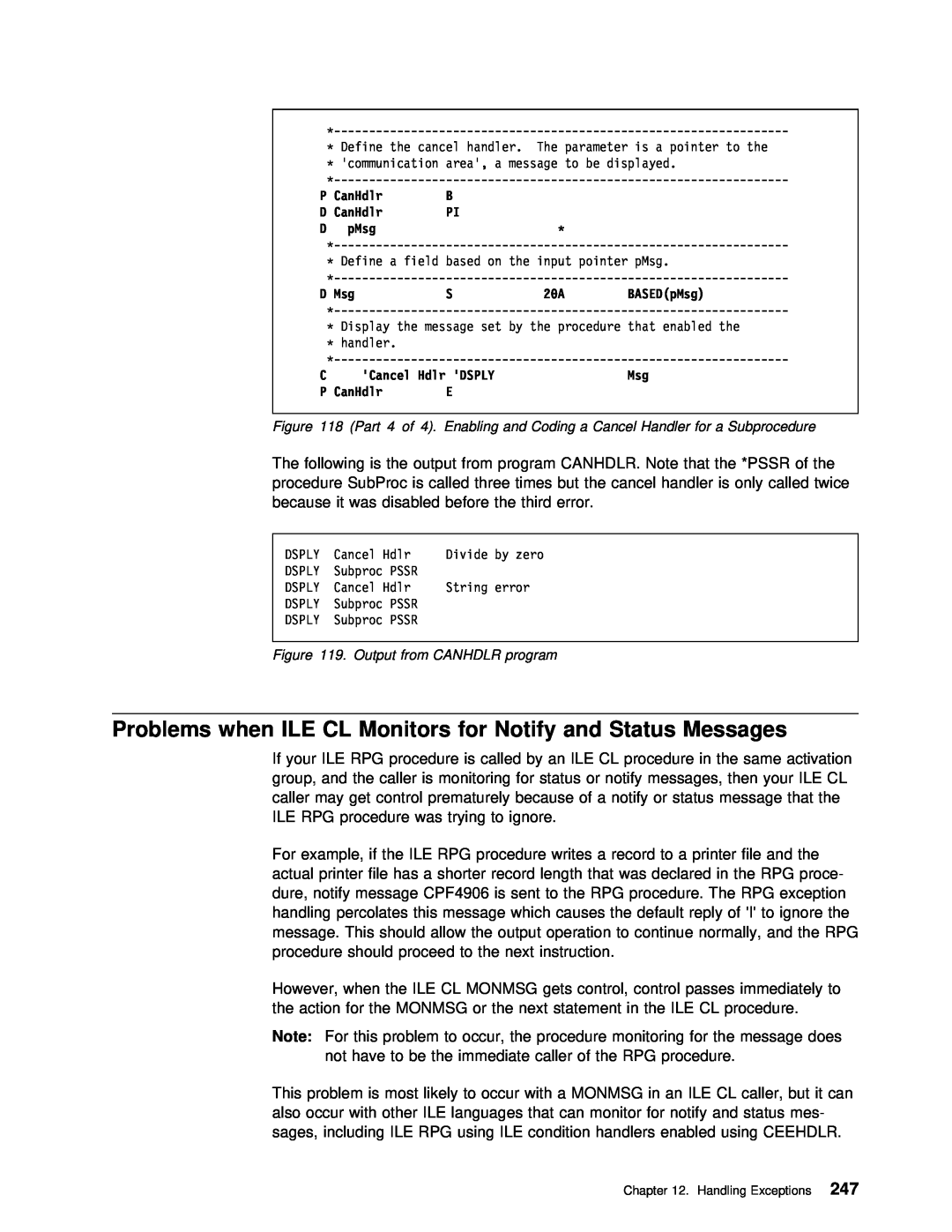 IBM AS/400 manual Problems when ILE CL Monitors for Notify and Status Messages, Output from CANHDLR program 