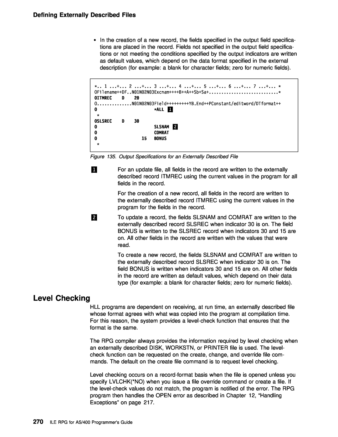 IBM AS/400 manual Level Checking, Defining Externally Described Files, Oslsrec 