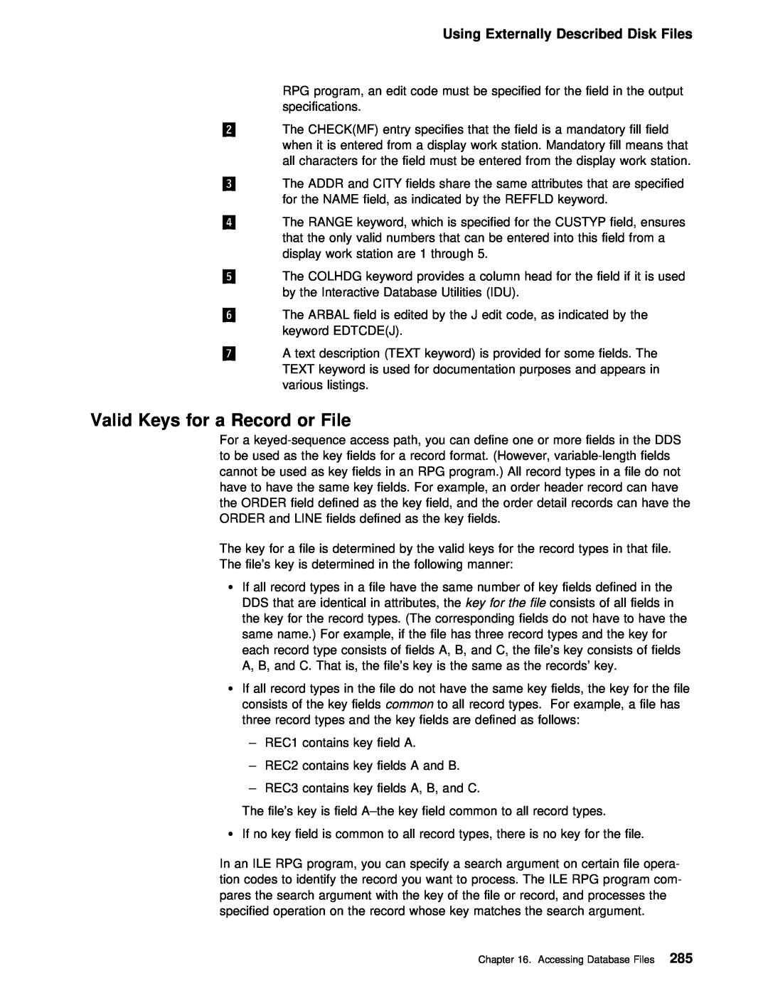 IBM AS/400 manual Valid Keys for a Record, File, Disk 